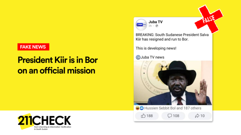 Fact Checked: Did President Kiir resigned and ran to Bor?