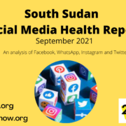 September 2021 South Sudan Social Media Health Report