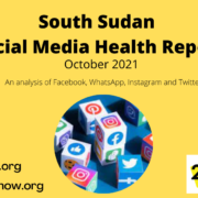 October 2021 South Sudan Social Media Health Report