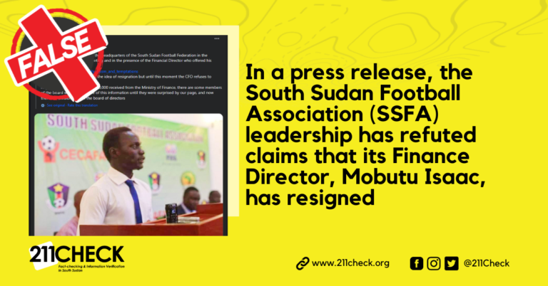 <strong>Fact-check: The South Sudan Football Association Director of Finance hasn’t resigned</strong>